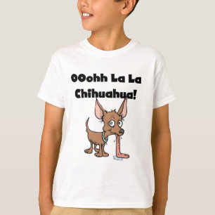 Oohhh La La Chihuahua T-shirts and Gifts