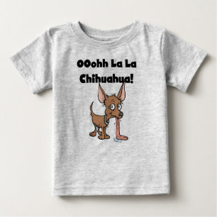 Oohhh La La Chihuahua T-shirts and Gifts