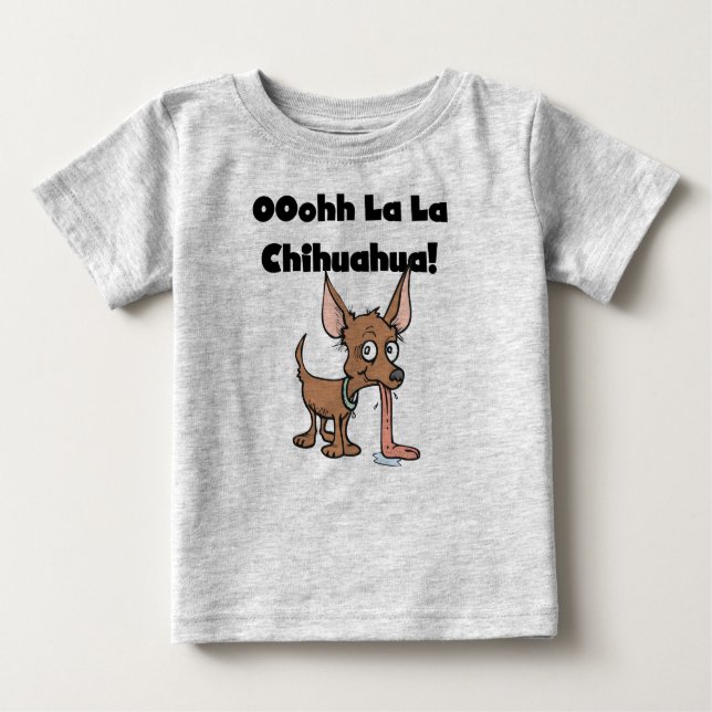 Oohhh La La Chihuahua T-shirts and Gifts (Front)