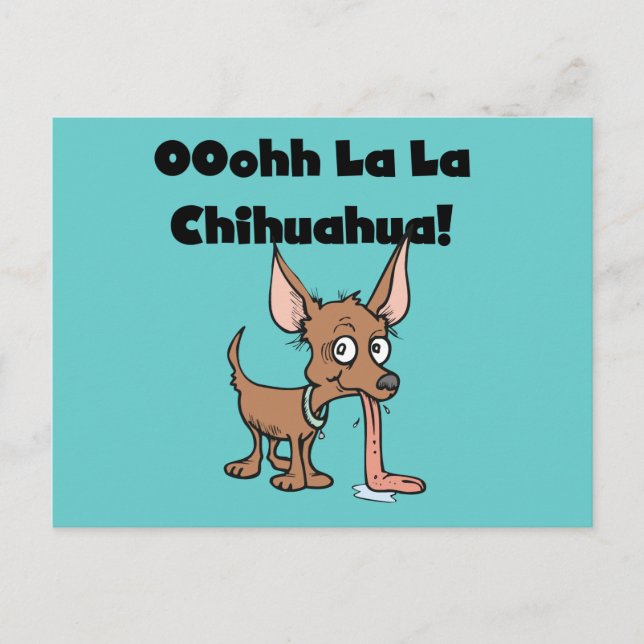 Oohhh La La Chihuahua T-shirts and Gifts Postcard (Front)