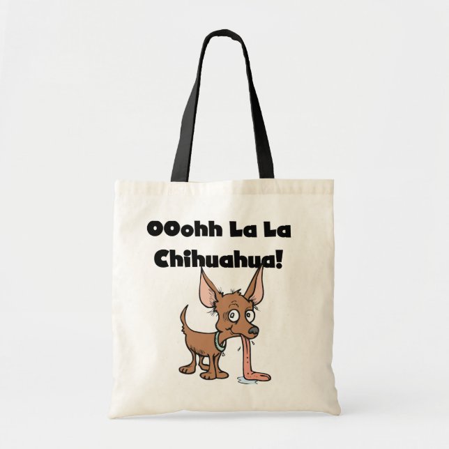 Oohhh La La Chihuahua T-shirts and Gifts Tote Bag (Front)