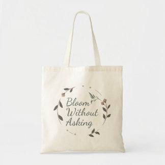 oom Without Asking Floral Inspirational Tote Bag
