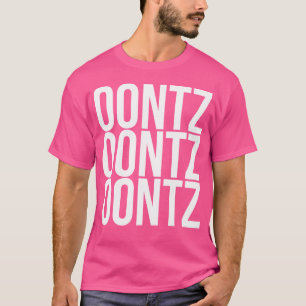 Oontz Oontz Oontz Funny Cool Electro Music Festiva T-Shirt