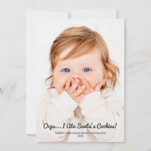 Oops Ate Santas Cookies Funny 2 Photo Christmas Holiday Card
