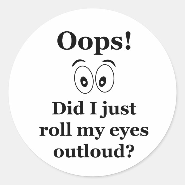 Oops! Classic Round Sticker (Front)