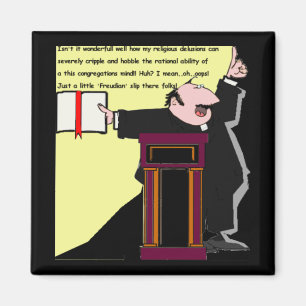 Oops! Freudian Slip by the Preacher-funny Magnet