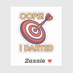 OOPS I Darted Funny Darts