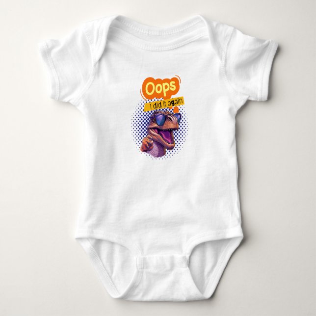 OOPS I DIDI IT AGAIN DINOSAUR BABY BODYSUIT (Front)
