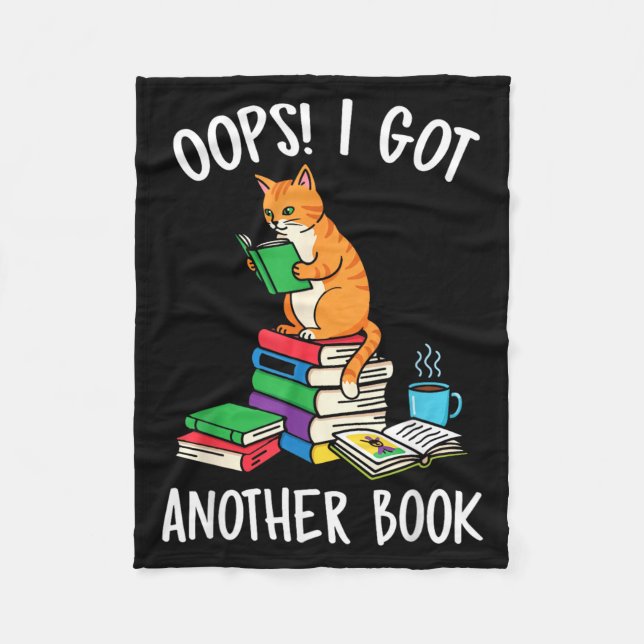 Oops I Got Another Book Funny Cat Reader Fleece Blanket (Front)