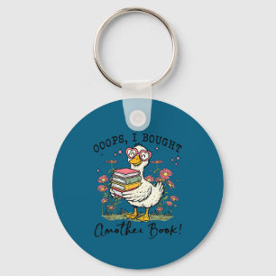 Oops I Got Another Book Goose, Funny Reading Humor Key Ring