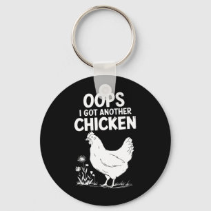 Oops I Got Another Chicken Lover Design  Key Ring