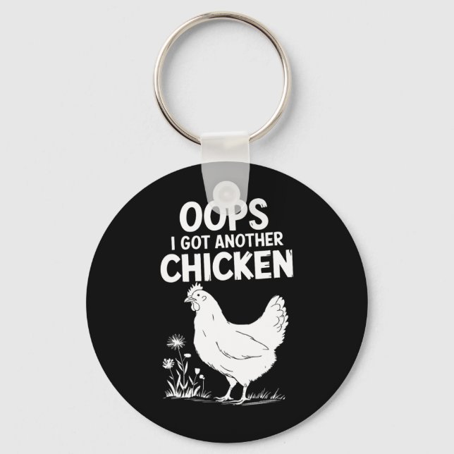 Oops I Got Another Chicken Lover Design  Key Ring (Front)