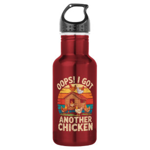 Oops I Got Another Chicken Owner Homesteader 532 Ml Water Bottle
