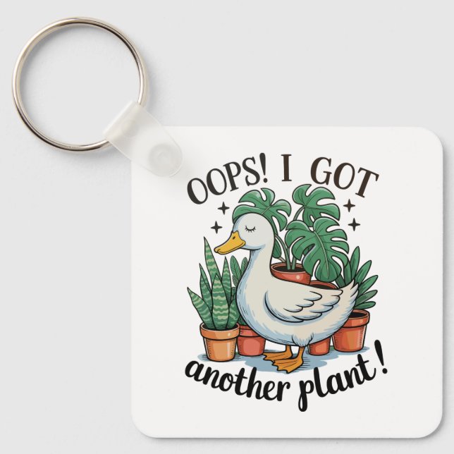 Oops I Got Another Plant Goose Funny Gardening Key Ring (Front)