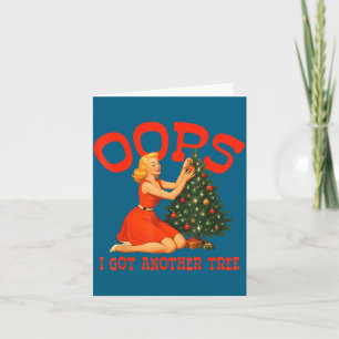 Oops I Got Another Tree Christmas Holliday Vintage Card