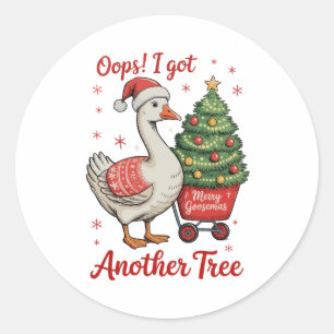 Oops I Got Another Tree Goose Christmas Xmas Classic Round Sticker