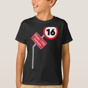 Oops I Hit Sixteen Funny 16th Birthday Boy Girl Ne T-Shirt