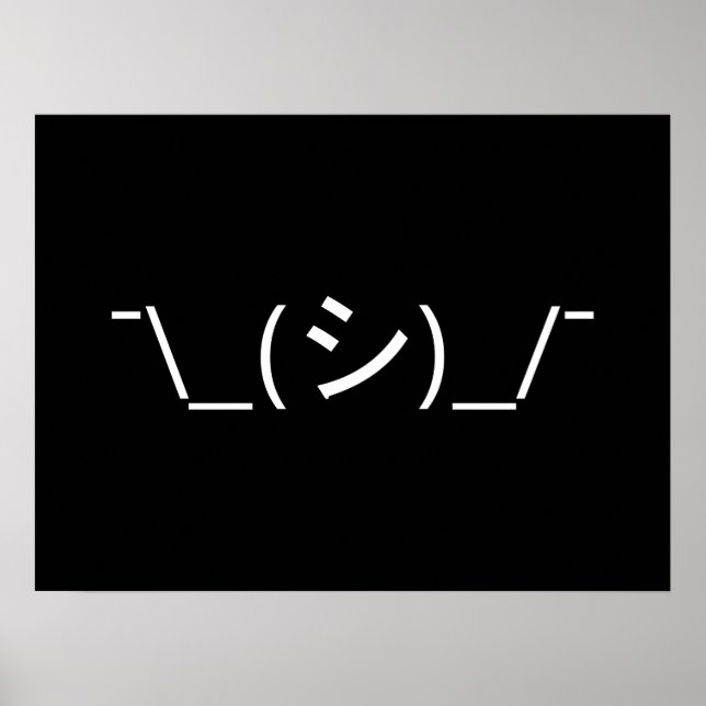 Oops Shrug Emoticon ¯\_(シ)_/¯ Japanese Kaomoji Poster (Front)