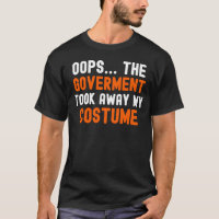 Oops.. The Government Took Away My Costume Funny P