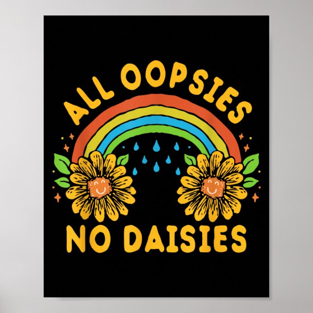 Oopsies Daisies Funny Quotes Suower Rainbow Retro Poster (Front)
