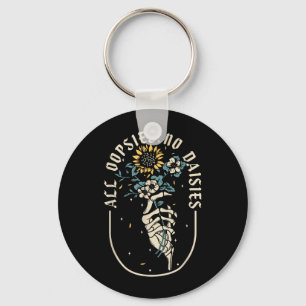 Oopsies Daisies Inspirational Suower Funny Quotes Key Ring