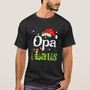 Opa Claus Christmas Famiy Matching Pyjamas Team Sa T-Shirt