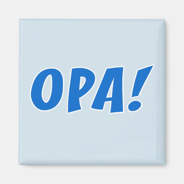 Opa Greek Celebration Magnet (Front)