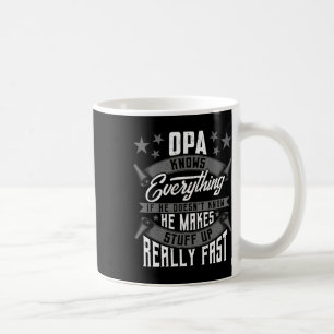 Opa Knows Everything Funny Opa Fathers Day Gifts Coffee Mug