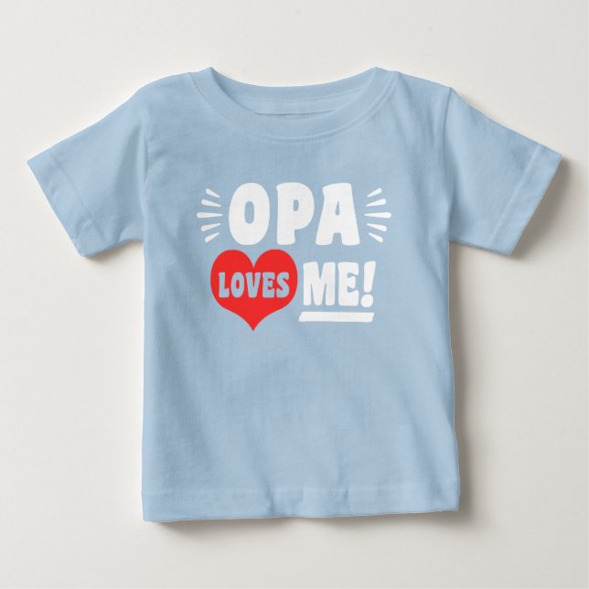 Opa Loves Me Baby T-Shirt (Front)