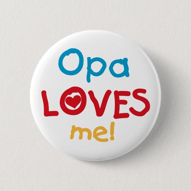 Opa Loves Me T-shirts and Gifts 6 Cm Round Badge (Front)
