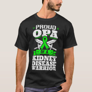 Opa Of A Kidney Disease Warrior Awareness Grandpa T-Shirt