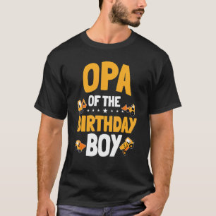 Opa Of The Birthday Boy Construction Worker Bday P T-Shirt