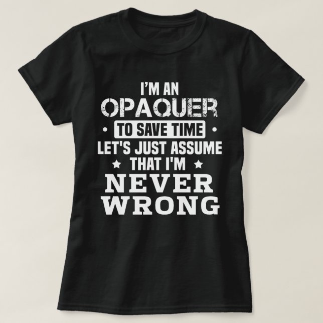 Opaquer T-Shirt (Design Front)