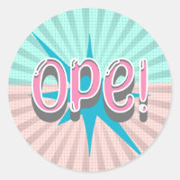 Ope, Funny Midwestern Slang | Retro Pink and Blue
