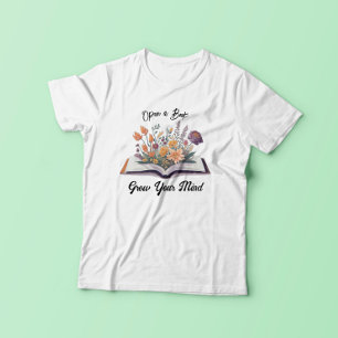 Open a book grow your mind T-Shirt