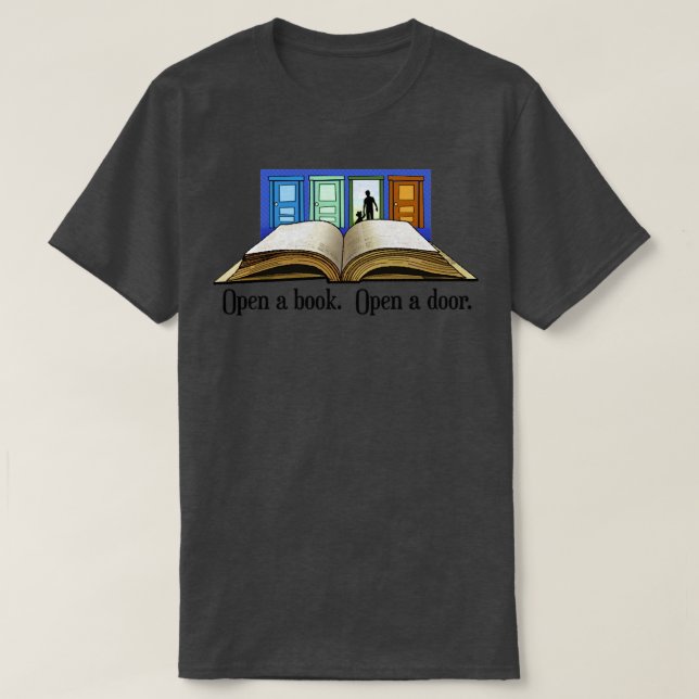 Open a book Open a door T-Shirt (Design Front)