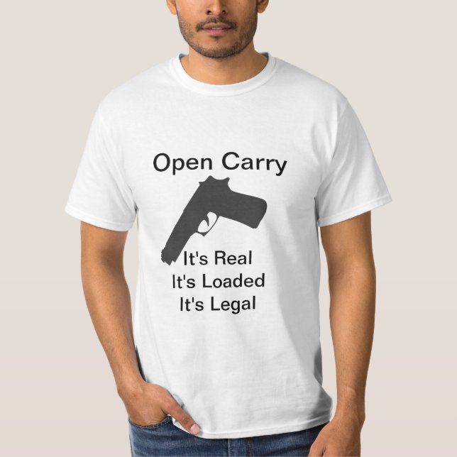 Open Carry Is Legal T-Shirt (Front)