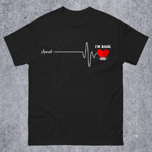 Open Heart Bypass Surgery Heart Attack Survivor T-Shirt