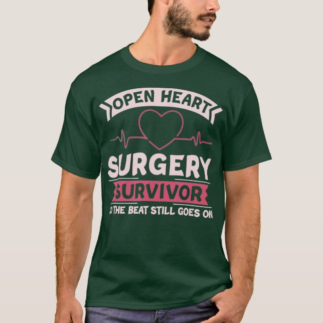 Open Heart Surgery Beat Still Goes On Recover T-Shirt (Front)