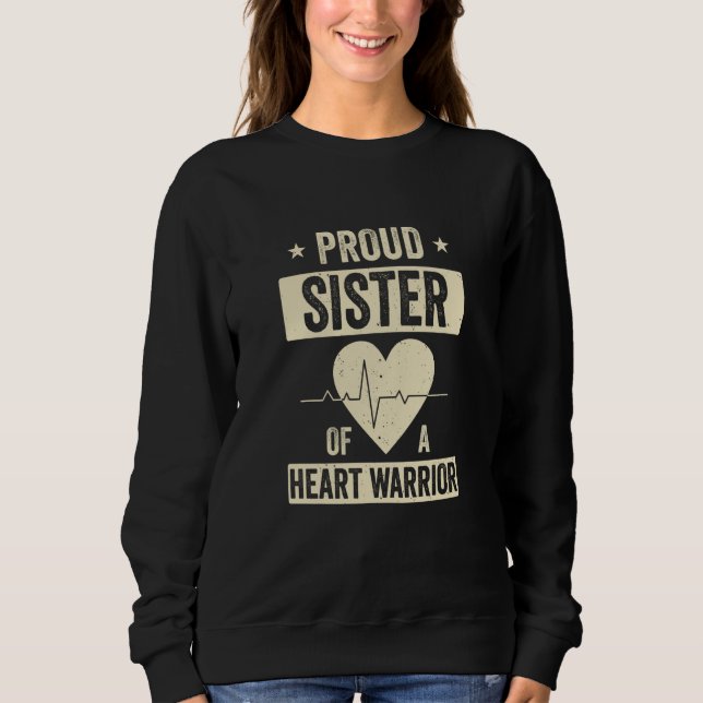 Open Heart Surgery CHD Transplant Sister of a Hear Sweatshirt (Front)
