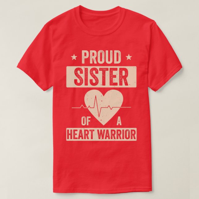Open Heart Surgery CHD Transplant Sister of a Hear T-Shirt (Design Front)