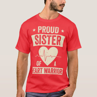 Open Heart Surgery CHD Transplant Sister of a Hear T-Shirt