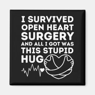 Open Heart Surgery Love Hug Survivor Post Attack R Magnet