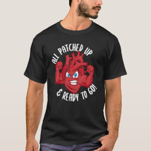 Open Heart Surgery Recovery Post Bypass Rehab Supp T-Shirt