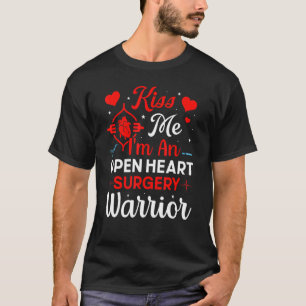 Open Heart Surgery Survivor I'm Bypass Patient Hea T-Shirt