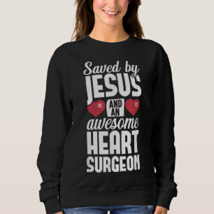 Open Heart Surgery Survivor Jesus Bypass Recovery Sweatshirt