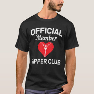 Open Heart Surgery Zipper Club Bypass Get Well Rec T-Shirt