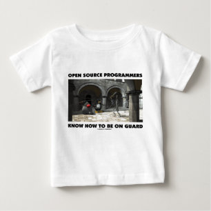 Open Source Programmers Know How To Be On Guard Baby T-Shirt
