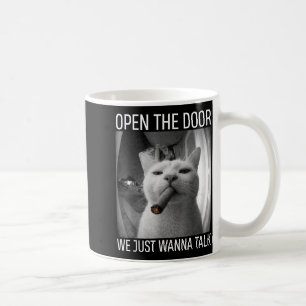 Open the door we wanna talk funny gangster cat mem coffee mug