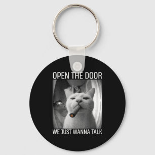 Open the door we wanna talk funny gangster cat mem key ring